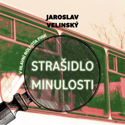 Mluvené slovo Jaroslav Velinský: Strašidlo minulosti