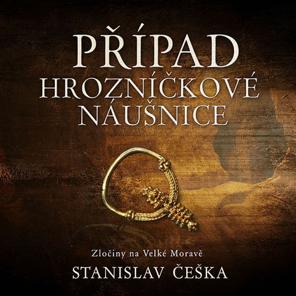 Mluvené slovo Stanislav Češka: Případ hrozníčkové náušnice