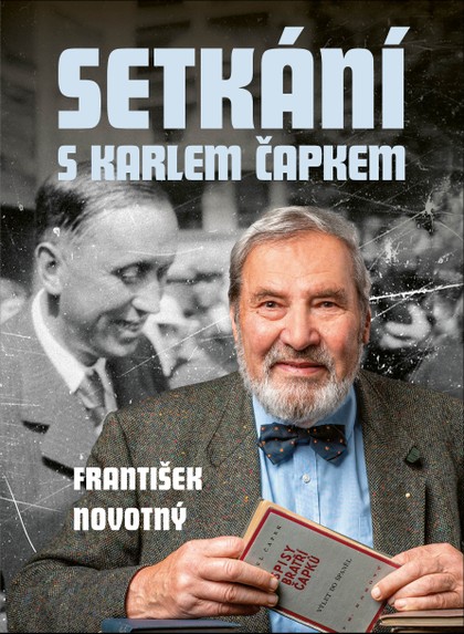 Kniha František Novotný: Setkání s Karlem Čapkem