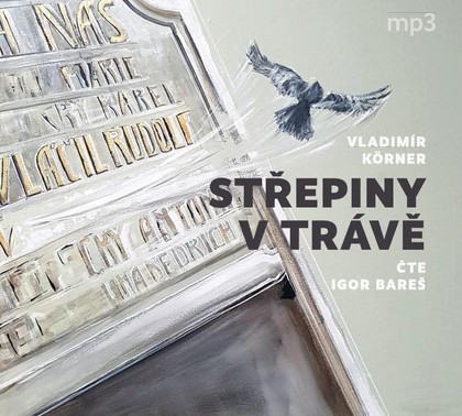Mluvené slovo Vladimír Körner: Střepiny v trávě