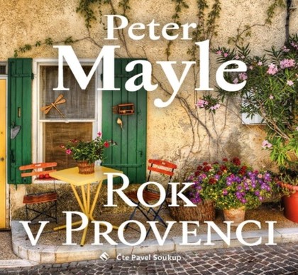 Mluvené slovo Peter Mayle: Rok v Provenci