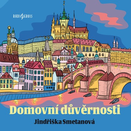 Mluvené slovo Jindřiška Smetanová: Domovní důvěrnosti