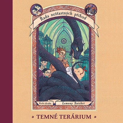 Mluvené slovo Lemony Snicket: Řada nešťastných příhod - Temné terárium