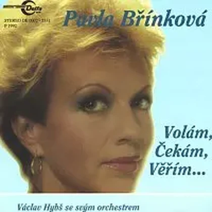 Hudba Pavla Břínková: Volám, čekám, věřím...