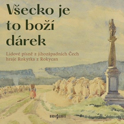 Hudba Všecko je to boží dárek