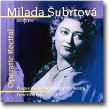Hudba Operní recitál - Milada Šubrtová
