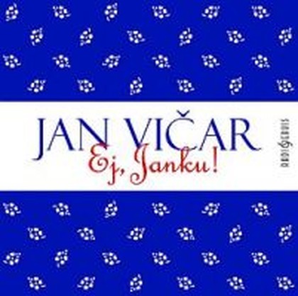 Hudba Ej, Janku!