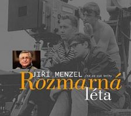 Mluvené slovo Rozmarná léta Jiřího Menzela