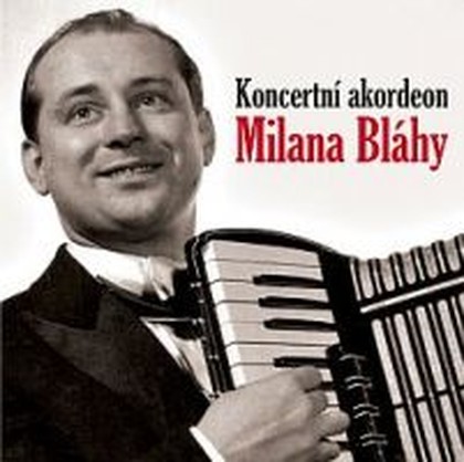 Hudba Koncertní akordeon Milana Bláhy