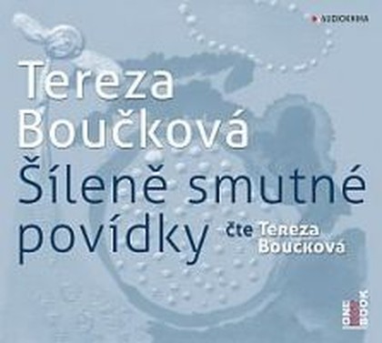 Mluvené slovo Šíleně smutné povídky