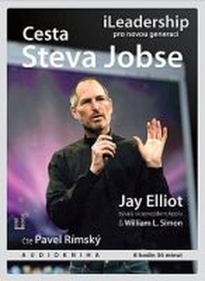 Mluvené slovo CESTA STEVA JOBSE - iLeadership pro novou generaci