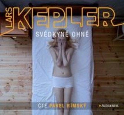 Mluvené slovo Lars Kepler: Svědkyně ohně