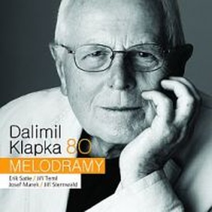 Hudba Dalimil Klapka 80 Melodramy