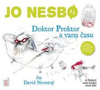 Mluvené slovo Jo Nesbø: Doktor Proktor a vana času