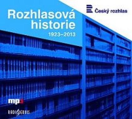 Mluvené slovo Rozhlasová historie 1923-2013