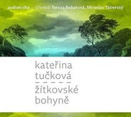 Mluvené slovo Kateřina Tučková: Žítkovské bohyně