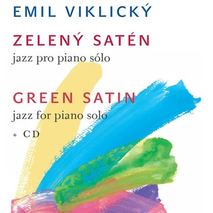 Hudba Emil Viklický: Zelený satén