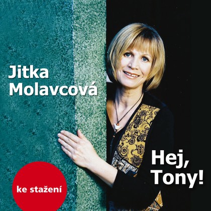 Hudba Jitka Molavcová: Hej, Tony!
