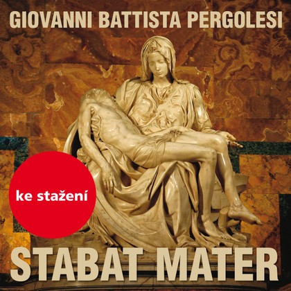 Hudba Giovanni Battista Pergolesi: Stabat Mater