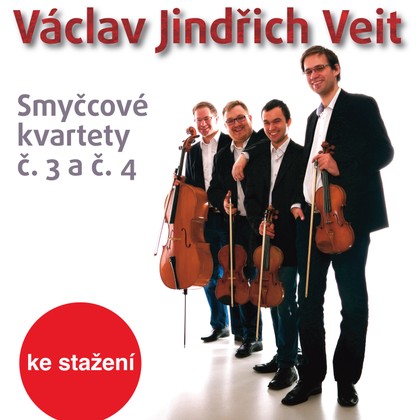Hudba Václav Jindřich Veit: Smyčcové kvartety č. 3 a č. 4