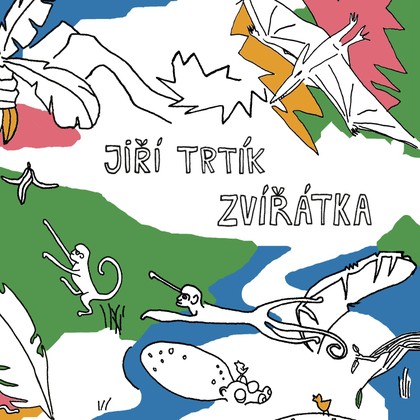 Hudba Jiří Trtík: Zvířátka