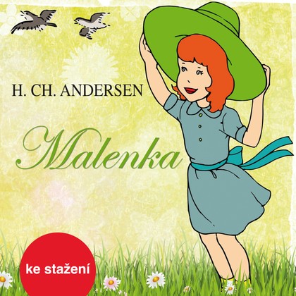 Mluvené slovo H.Ch. Andersen: Malenka