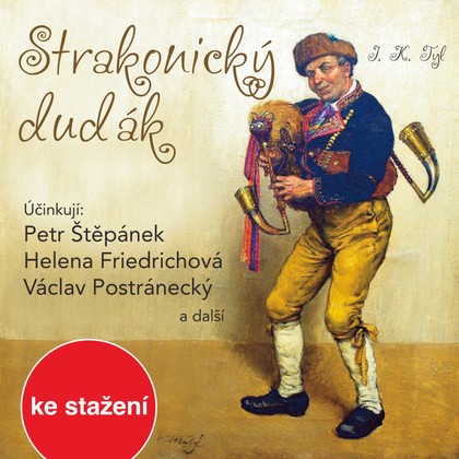 Mluvené slovo Josef KajetánTyl: Strakonický dudák