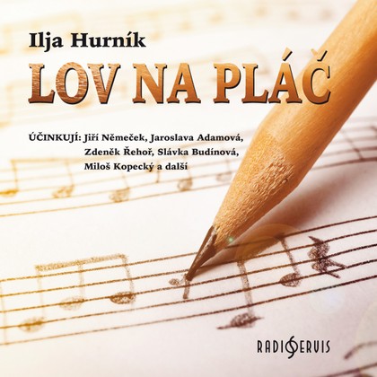 Mluvené slovo Ilja Hurník: Lov na pláč