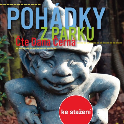 Mluvené slovo Petra Dvořáková: Pohádky z parku