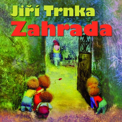 Mluvené slovo Jiří Trnka: Zahrada