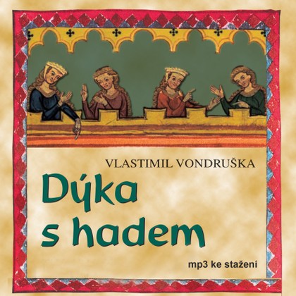 Mluvené slovo Vlastimil Vondruška: Dýka s hadem