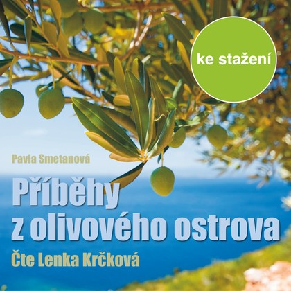 Mluvené slovo Pavla Smetanová: Příběhy z olivového ostrova