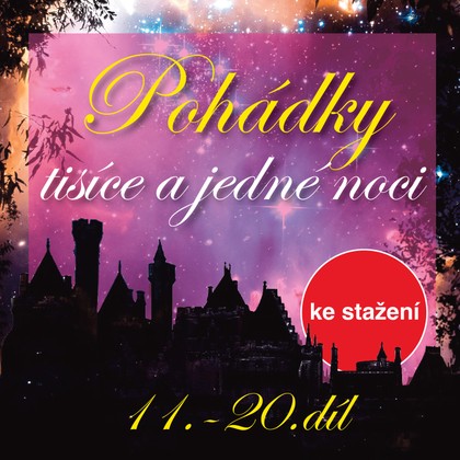 Mluvené slovo Pohádky tisíce a jedné noci 11-20