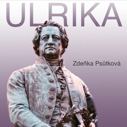 Mluvené slovo Zdeňka Psůtková: Ulrika