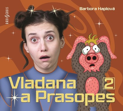 Mluvené slovo Barbora Haplová: Vladana a prasopes II
