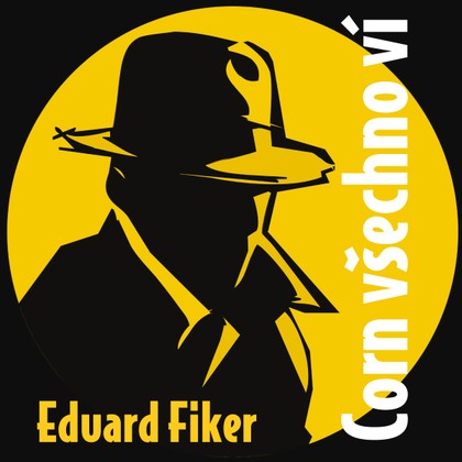 Mluvené slovo Eduard Fiker: Corn všechno ví