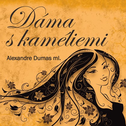 Mluvené slovo A. Dumas ml.: Dáma s kaméliemi