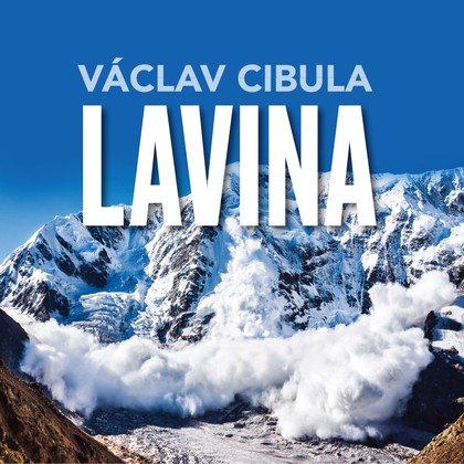 Mluvené slovo Václav Cibula: Lavina