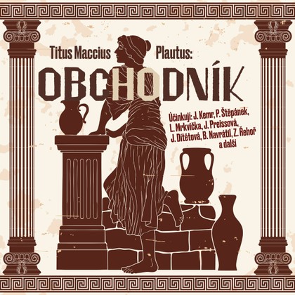 Mluvené slovo Titus Maccius Plautus: Obchodník