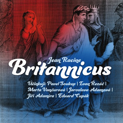 Mluvené slovo Jean Racine: Britannicus