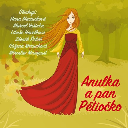 Mluvené slovo Anulka a pan Pětiočko
