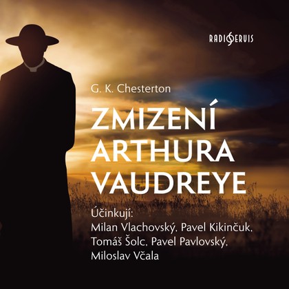 Mluvené slovo G. K. Chesterton: Zmizení Arthura Vaudreye