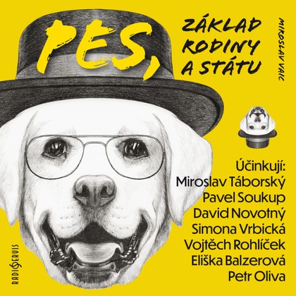 Mluvené slovo Miroslav Vaic: Pes, základ rodiny a státu