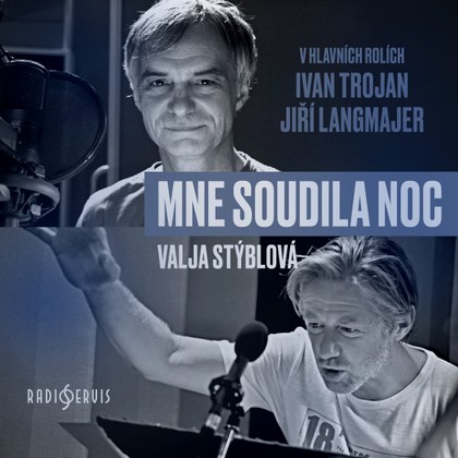 Mluvené slovo Valja Stýblová: Mne soudila noc