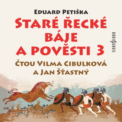 Mluvené slovo Eduard Petiška: Staré řecké báje a pověsti 3