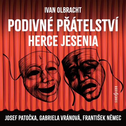 Mluvené slovo Ivan Olbracht: Podivné přátelství herce Jesenia