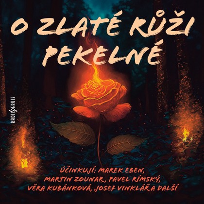 Mluvené slovo O zlaté růži pekelné