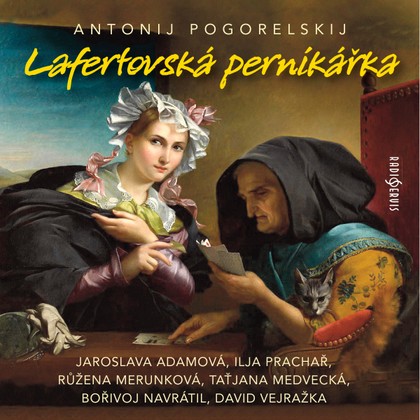 Mluvené slovo Antonij Pogorelskij: Lafertovská perníkářka