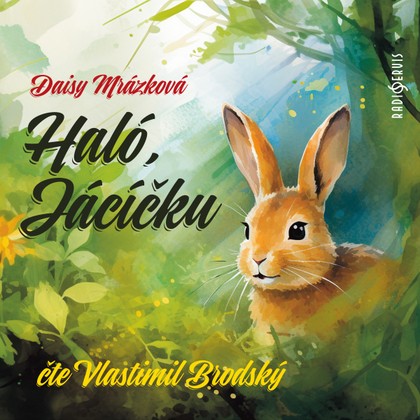 Mluvené slovo Daisy Mrázková: Haló, Jácíčku