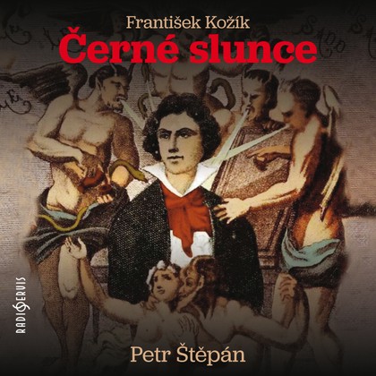 Mluvené slovo František Kožík: Černé slunce